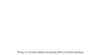 Things to Consider Before Accepting Offers on Gold Jewellery