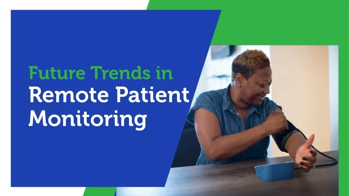 future trends in remote patient monitoring