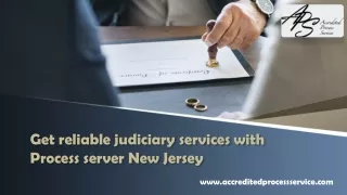 Get reliable judiciary services with Process server New Jersey