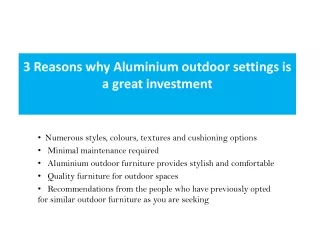 3 Reasons why Aluminium outdoor settings is a great investment