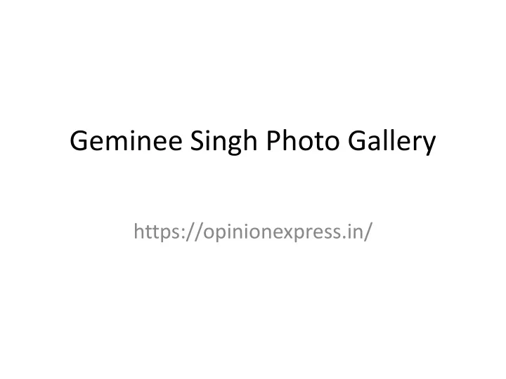 geminee singh photo gallery