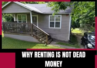 Why Renting is Not Dead Money