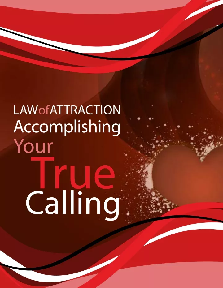 law of attraction accomplishing your true calling