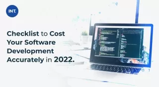 Checklist To Cost Your Software Development Accurately In 2022