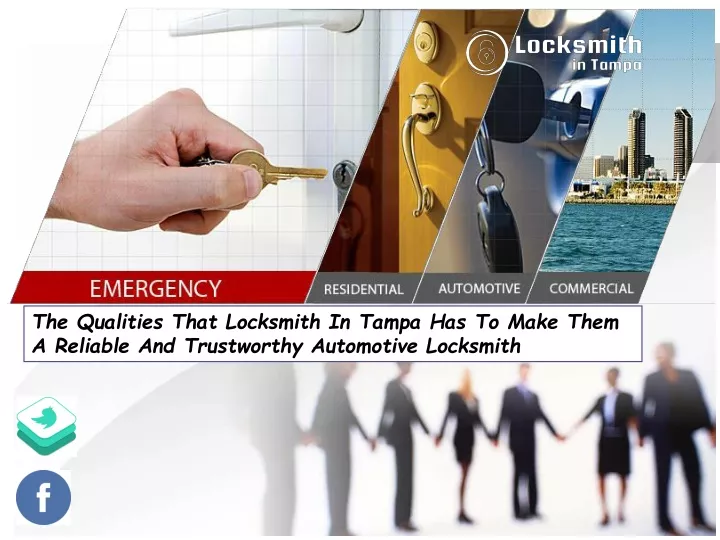 the qualities that locksmith in tampa has to make