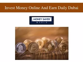 Invest Money Online And Earn Daily Dubai