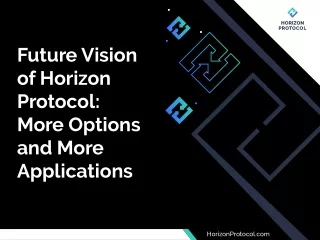 Future Vision of Horizon Protocol