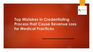 Top Mistakes in Credentialing Process that Cause Revenue Loss for Medical Practices