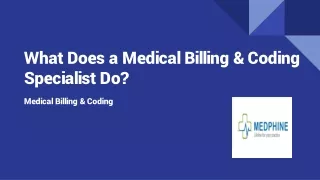 What Does a Medical Billing & Coding Specialist Do?
