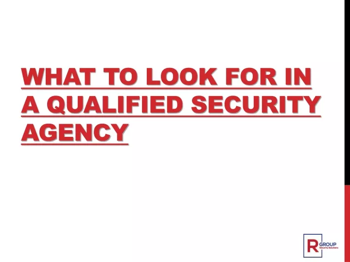 what to look for in a qualified security agency