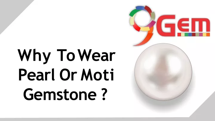 why to wear pearl or moti gemstone
