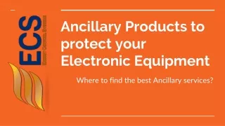 ancillary products to protect your electronic equipment