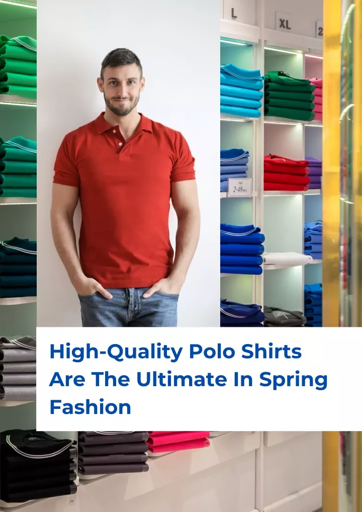 high quality polo shirts are the ultimate