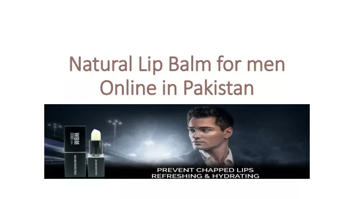 natural lip balm for men online in pakistan
