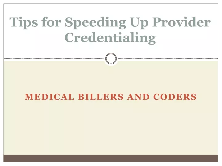 tips for speeding up provider credentialing
