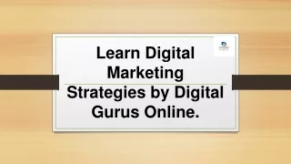 Learn Digital Marketing Strategies by Digital Gurus Online
