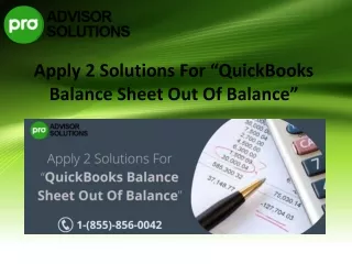 apply 2 solutions for quickbooks balance sheet out of balance