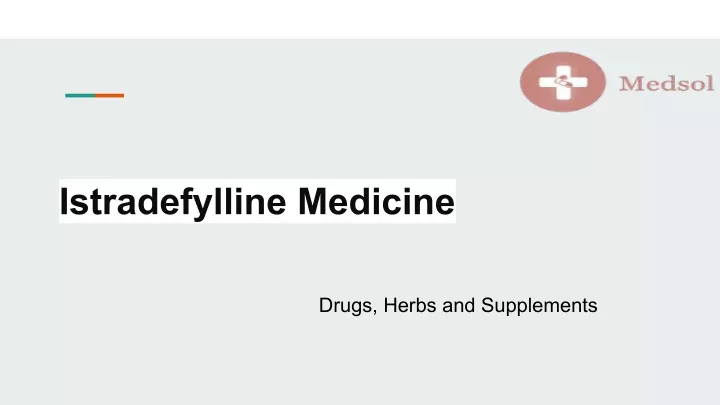 istradefylline medicine