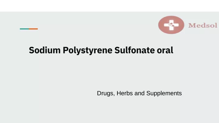 sodium polystyrene sulfonate oral