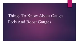 Things To Know About Gauge Pods And Boost Gauges