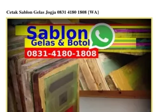 Cetak Sablon Gelas Jogja 08౩l_4l80_l808{WhatsApp}