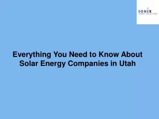 Everything You Need to Know About Solar Energy Companies in Utah