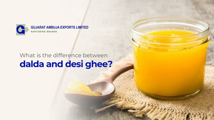 what is the difference between dalda and desi ghee