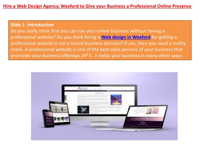 hire a web design agency wexford to give your business a professional online presence