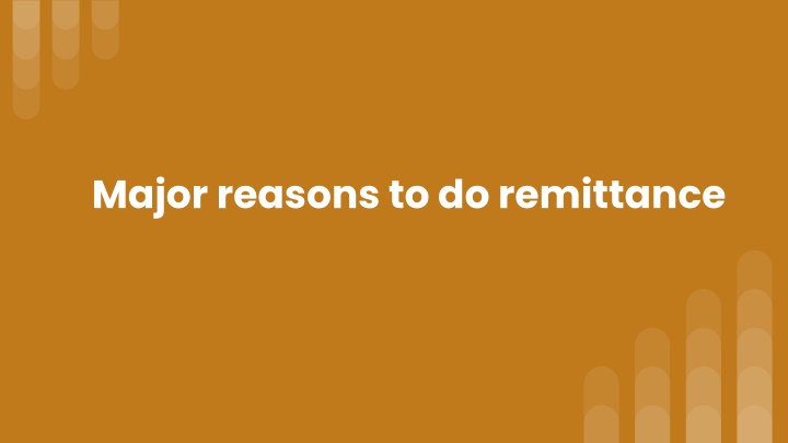 major reasons to do remittance