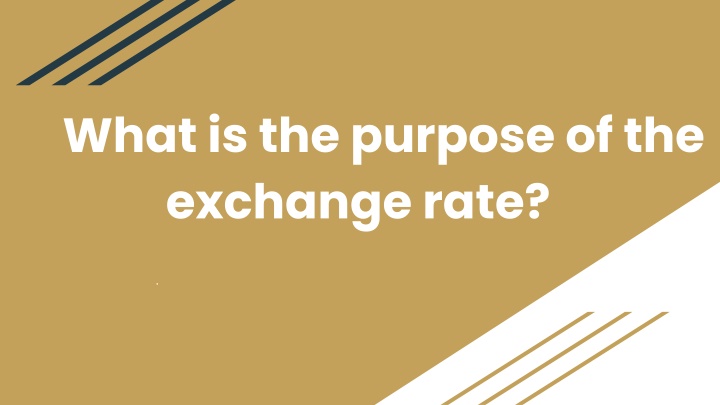 what is the purpose of the exchange rate