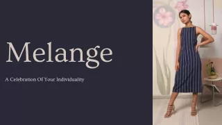 Melange A Celebration Of Your Individuality