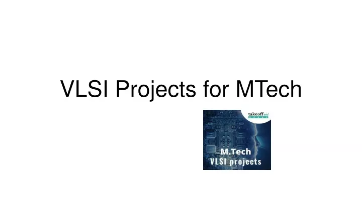 vlsi projects for mtech