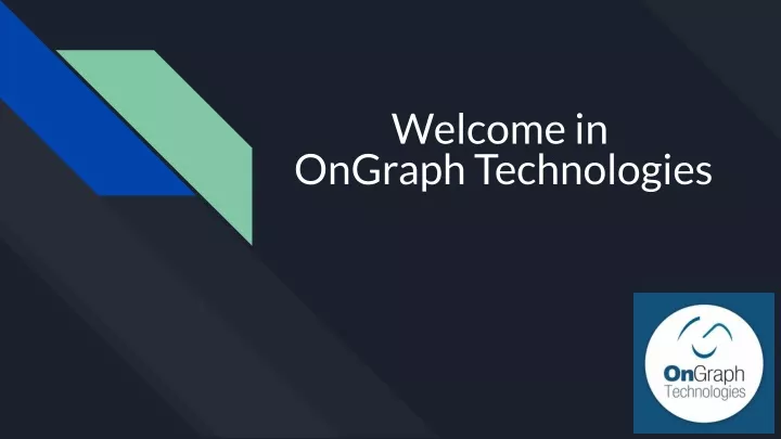 welcome in ongraph technologies