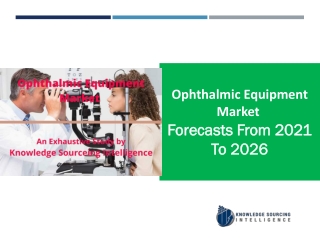 Ophthalmic Equipment Market to grow at a CAGR of 2.25% (2026-2019)