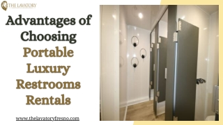 Advantages of Choosing Portable Luxury Restrooms Rentals