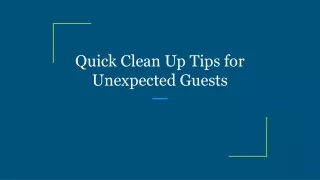 quick clean up tips for unexpected guests