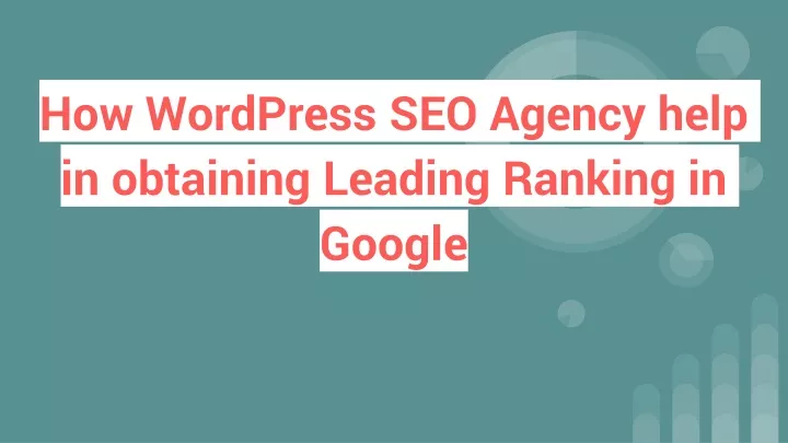 how wordpress seo agency help in obtaining leading ranking in google