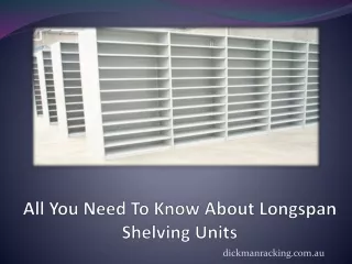 All You Need To Know About Longspan Shelving Units