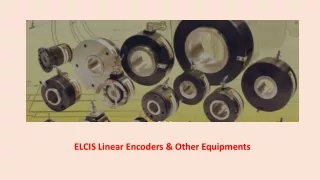 elcis linear encoders other equipments