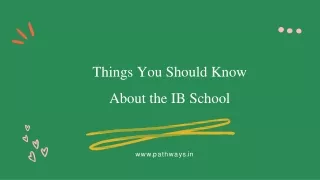 Things You Should Know About the IB School