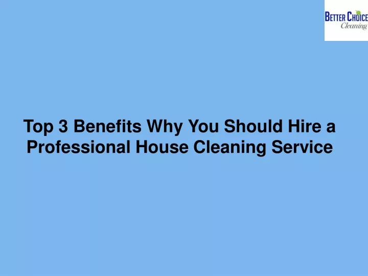 top 3 benefits why you should hire a professional