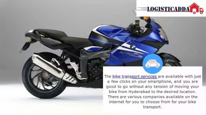 the bike trans port services are available with