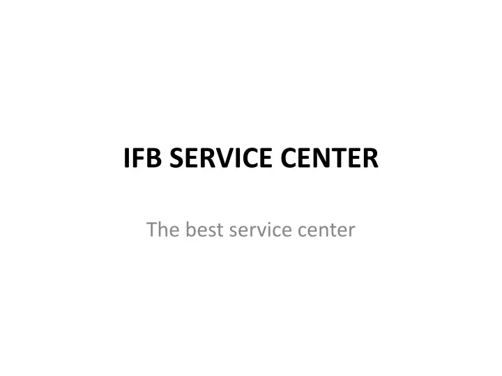 ifb service center