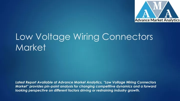 low voltage wiring connectors market