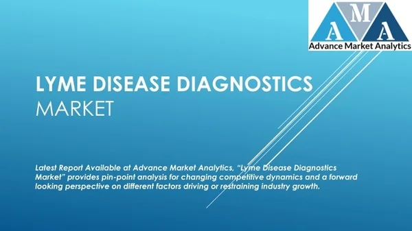 Lyme Disease Diagnostics Market – Emerging Trends may Make Driving Growth Volati