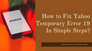 how to fix yahoo temporary error 19 in simple