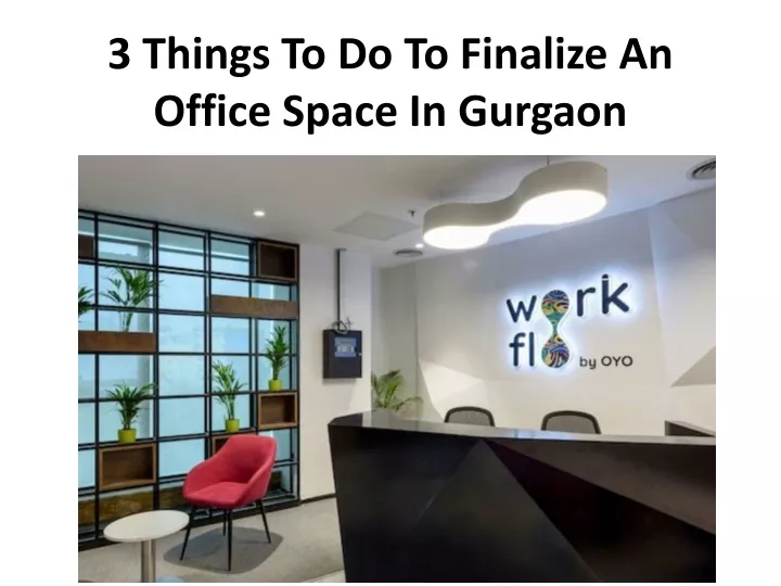 3 things to do to finalize an office space in gurgaon
