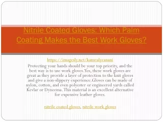 Nitrile Coated Gloves: Which Palm Coating Makes the Best Work Gloves?