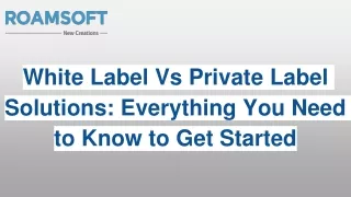 White Label Vs Private Label Solutions_ Everything You Need to Know to Get Started