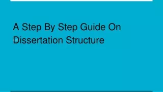 a step by step guide on dissertation structure